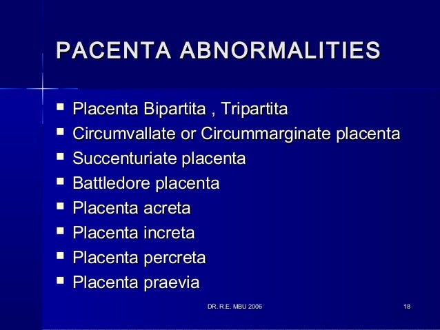 The Placenta And Its Abnormalities