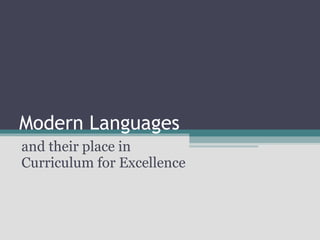Modern Languages and their place in Curriculum for Excellence 