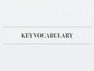 KEY VOCABULARY
 