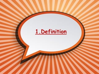 1.Definition
 