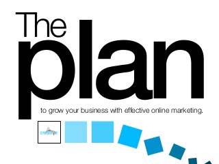 The
planto grow your business with effective online marketing.
 