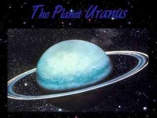 The Planet Uranus
 
