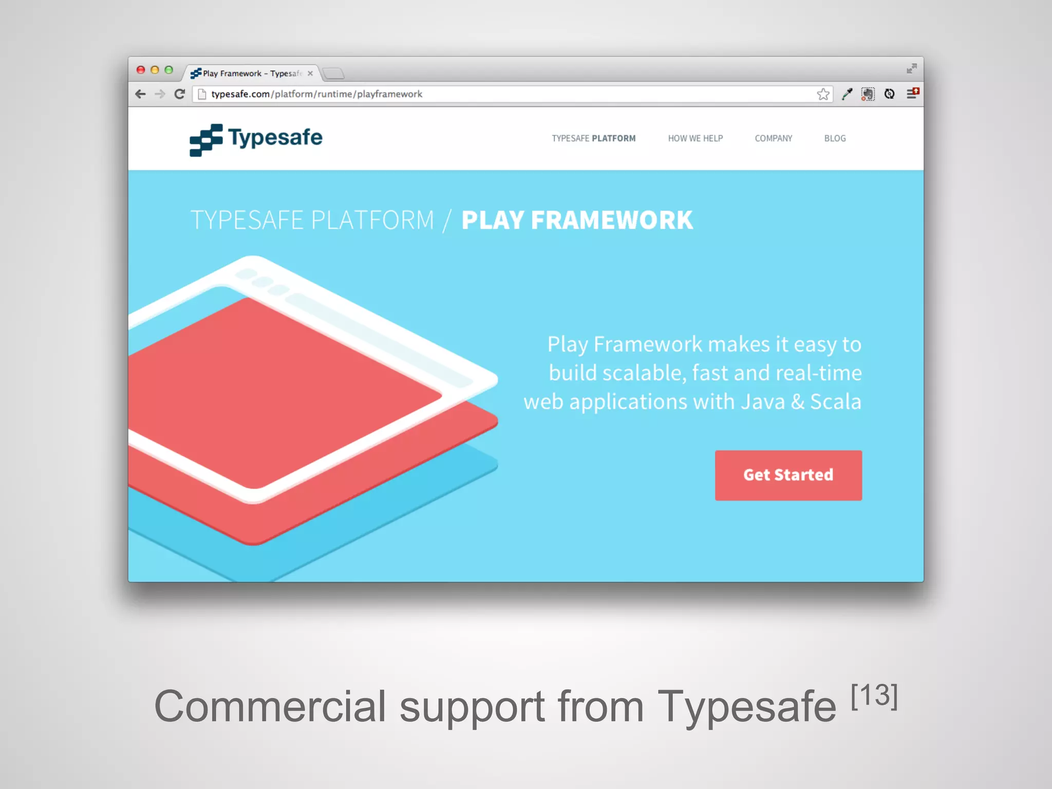 Commercial support from Typesafe [13]
 