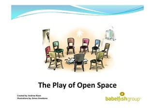The Play of Open Space
Created by: Andrew Rixon
Illustrations by: Simon Kneebone
 