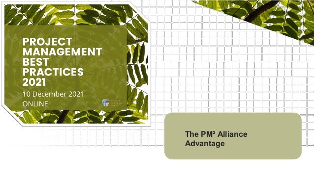 The PM² Alliance
Advantage
 