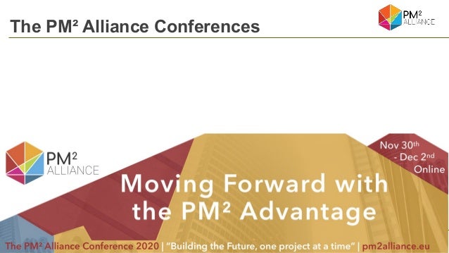 48
nicos.kourounakis@PM²alliance.eu
The PM² Alliance Conferences
 