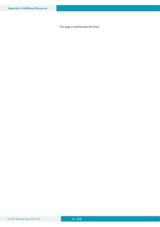 The PM² Methodology Guide v3.0 A - 116
Appendix E: Additional Resources
This page is intentionally left blank
 