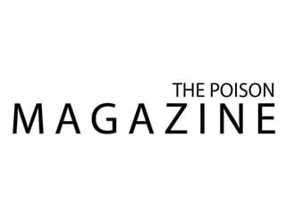 The Poison Magazine
   .


www.thepoisonmag.ru
 