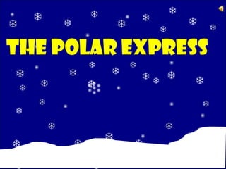 The Polar Express                                 