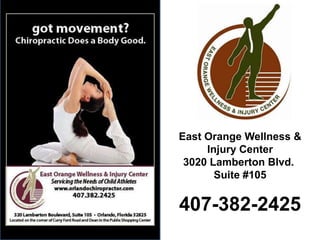 East Orange Wellness &
Injury Center
3020 Lamberton Blvd.
Suite #105

407-382-2425

 