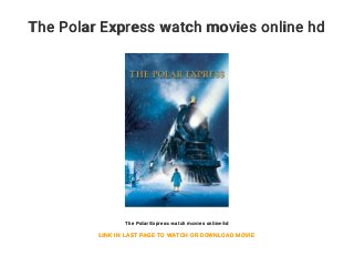 The Polar Express watch movies online hd
The Polar Express watch movies online hd
LINK IN LAST PAGE TO WATCH OR DOWNLOAD MOVIE
 