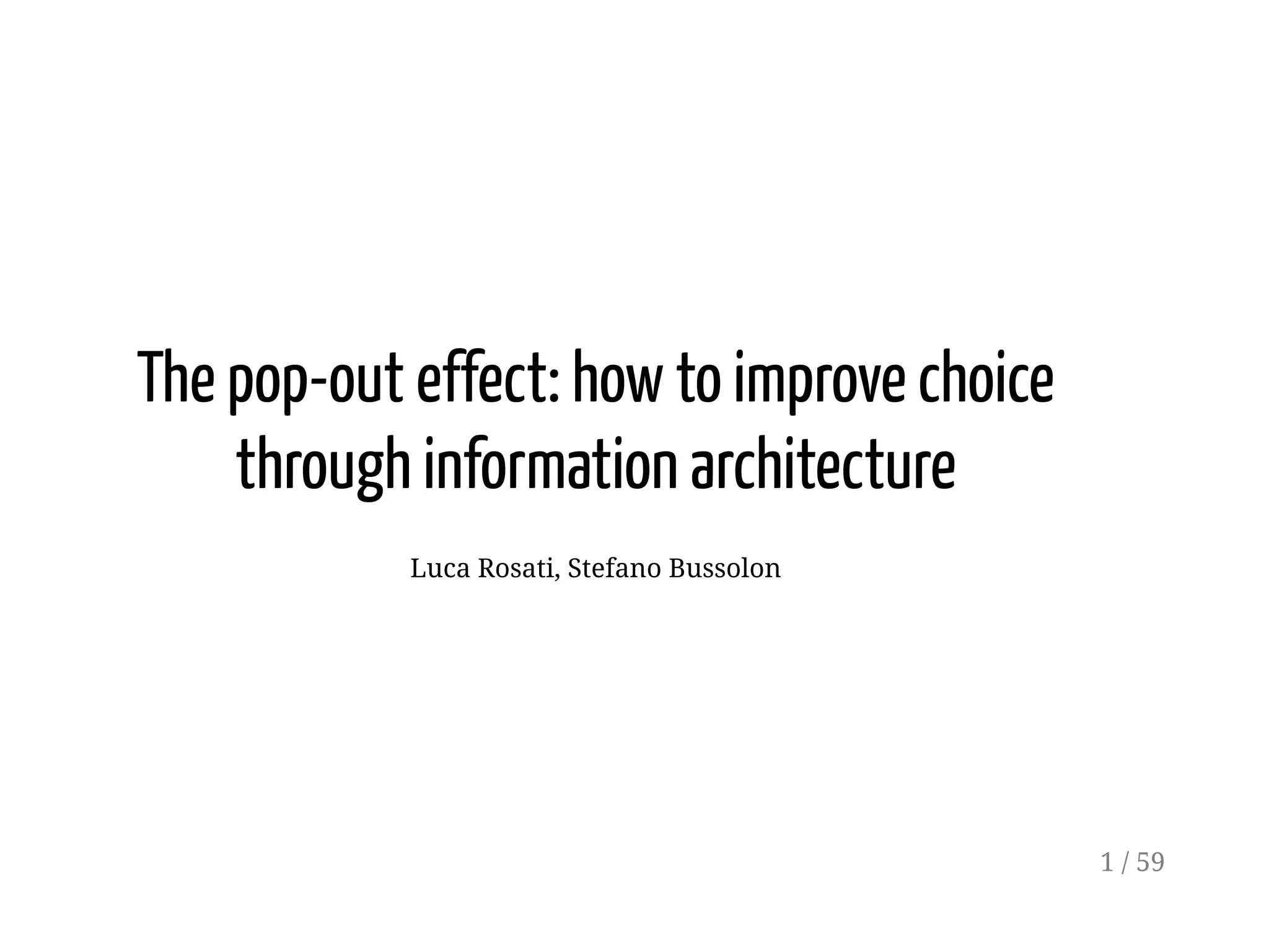 The popout effect how to improve choice through information