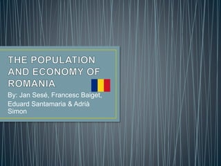 By: Jan Sesé, Francesc Baiget,
Eduard Santamaria & Adrià
Simon
 