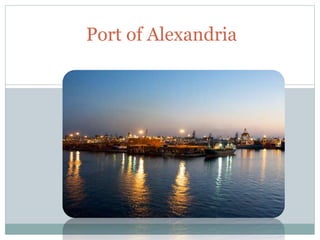 Port of Alexandria
 
