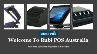 Welcome To Rubi POS Australia
Best POS Solutions Providers in Australia
 