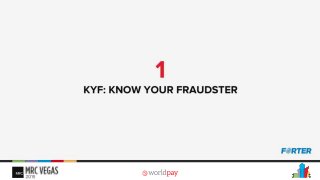 KYF: Know Your Fraudster. Just like we do KYB and KYC, before we even think of solutions, we need to get a better understanding of our enemy.
 
