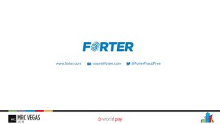 Feel free to reach out for more information
noam@forter.com
www.forter.com
@ForterFraudFree
 