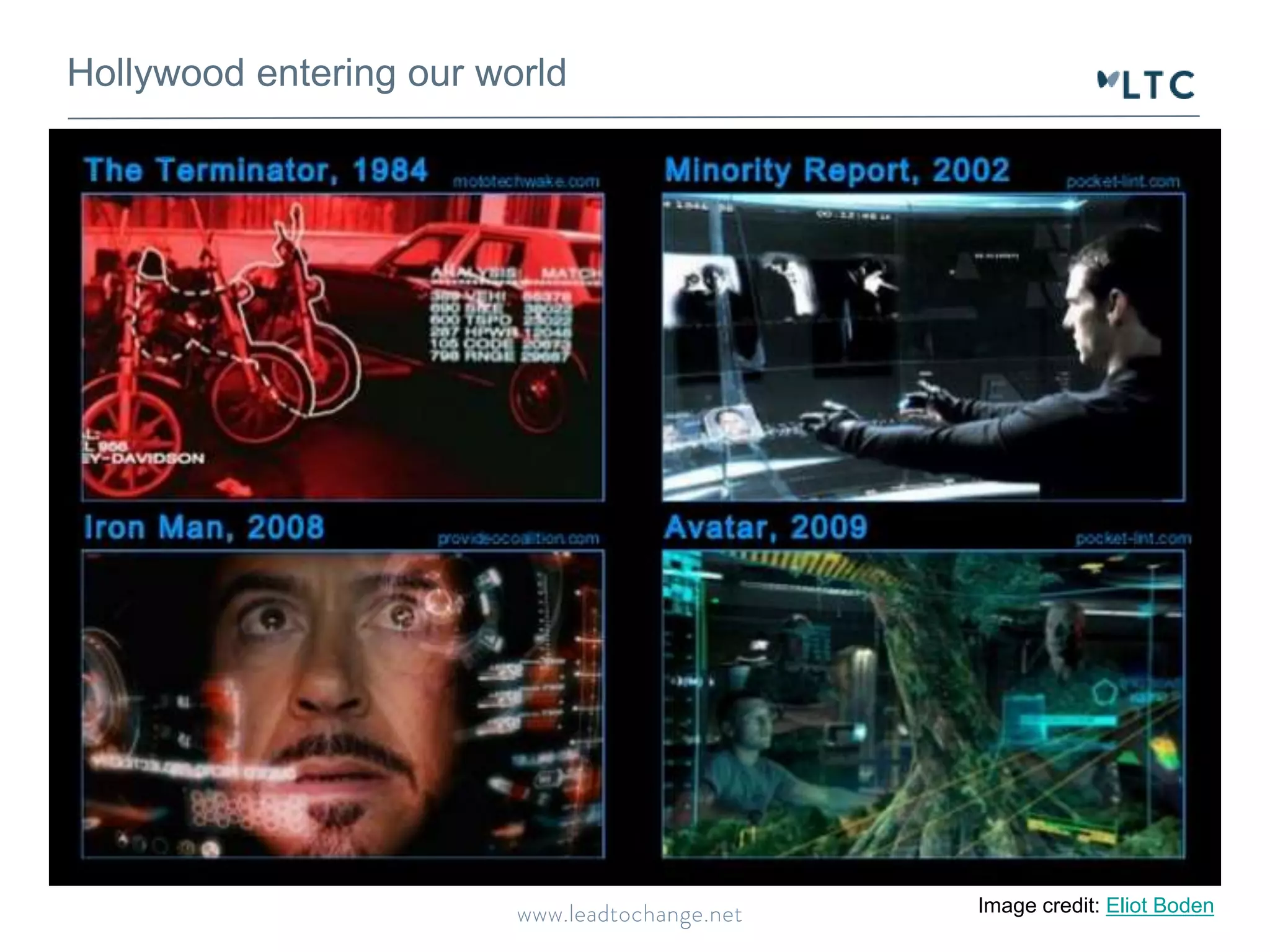 Hollywood entering our world
Image credit: Eliot Boden
 
