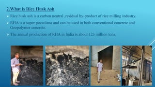 The potential of rice husk ash in concrete | PPTX