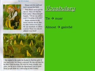 Vocabulary Tie    nuar Almost    gairebé 