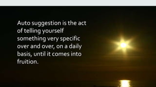 The Power Of Auto Suggestion | PPTX