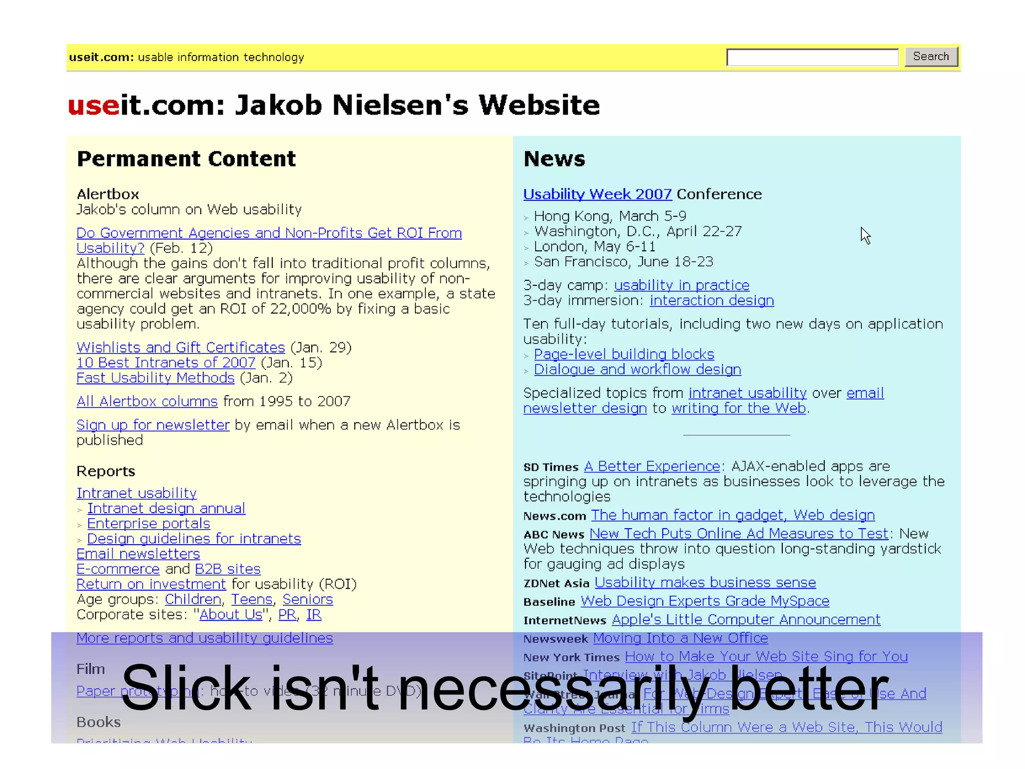 Slick isn't necessarily better 