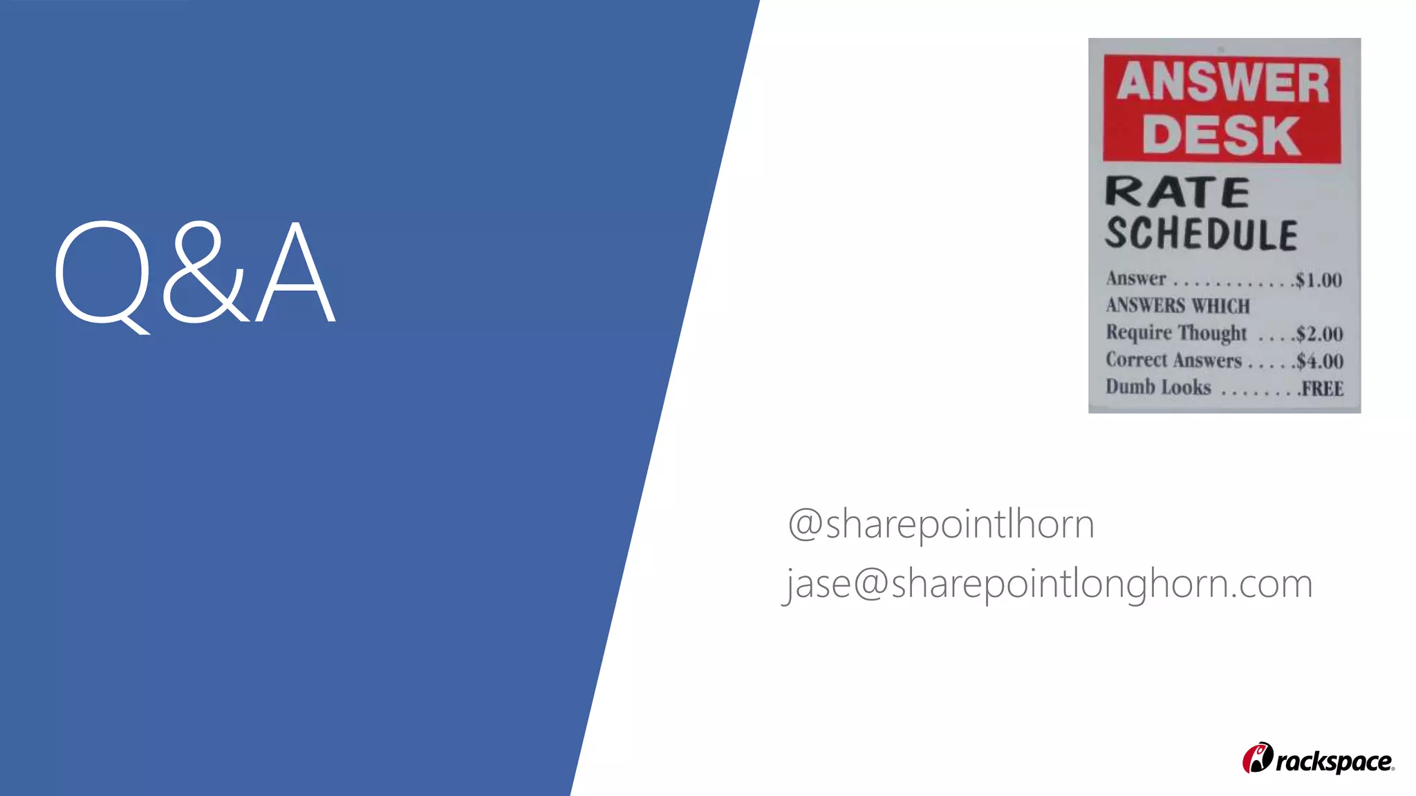 Q&A
@sharepointlhorn
jase@sharepointlonghorn.com
 