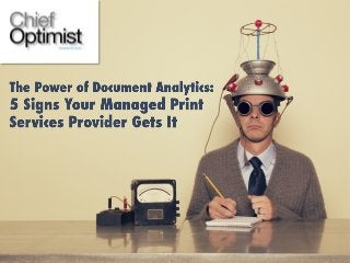 The Power of Document Analytics: 5 Signs Your Managed Print Services Provider Gets It