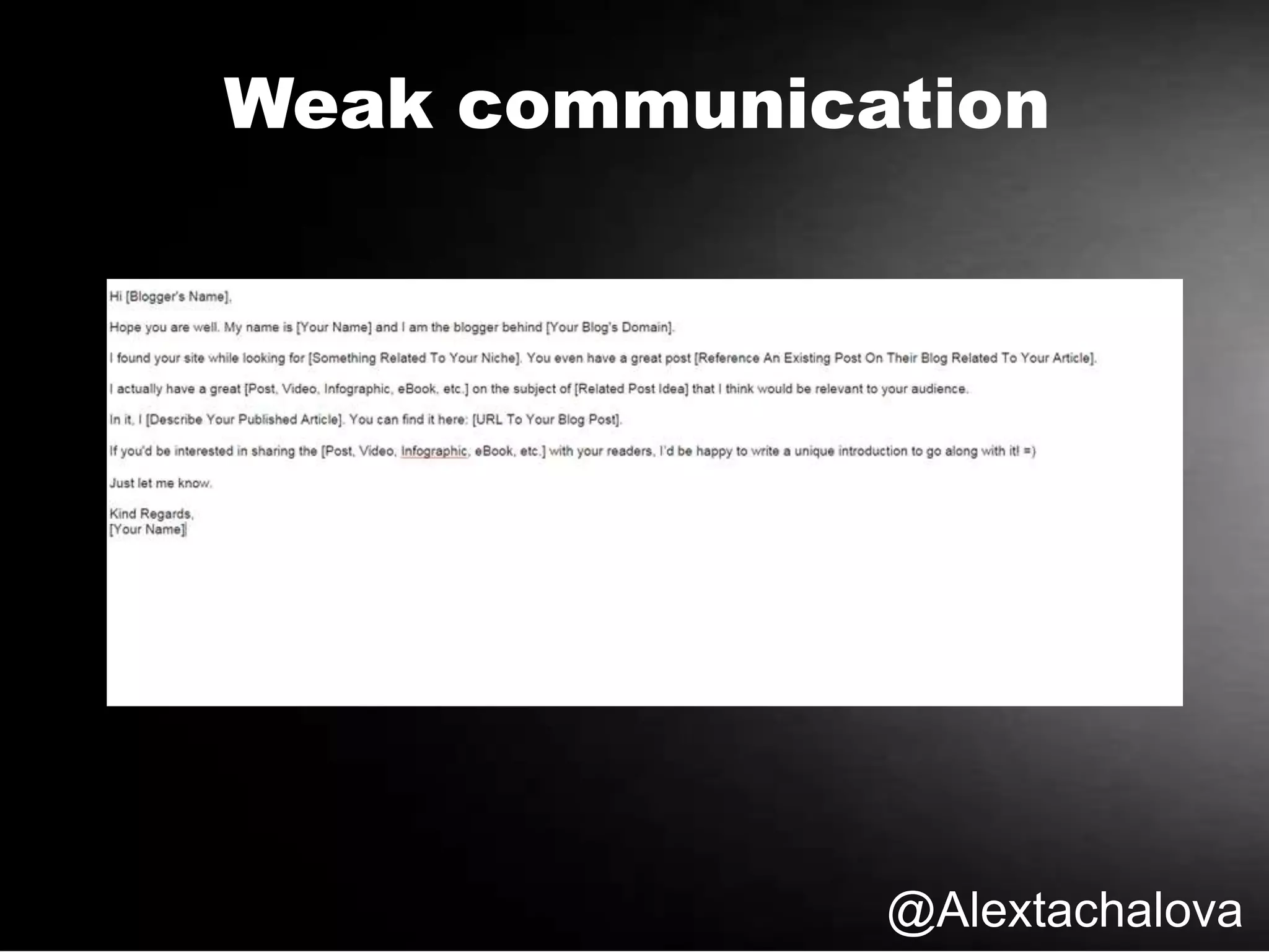 @Alextachalova
Weak communication
 