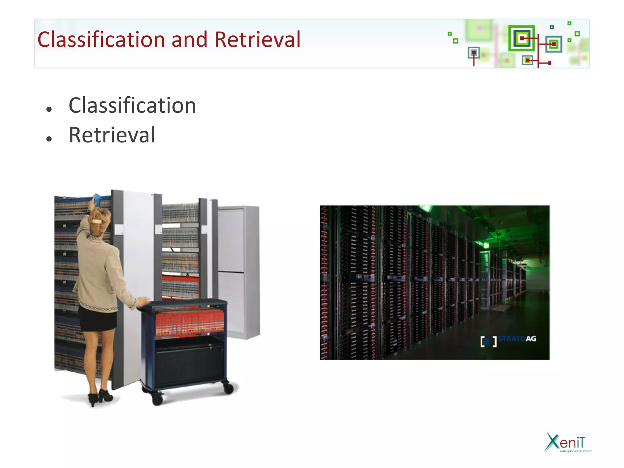 Classification and Retrieval

●   Classification
●   Retrieval
 