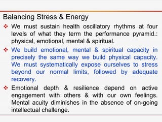 Balancing Stress & Energy
 Spiritual energy capacity depends on regularly revisiting
  our deepest values & holding ourse...