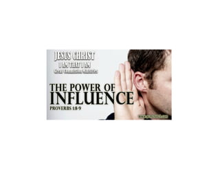 The power of influence