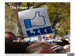 The Power of  and other social sharing tools http://www.flickr.com/photos/afagen/5133070639/sizes/z/in/photostream/ 