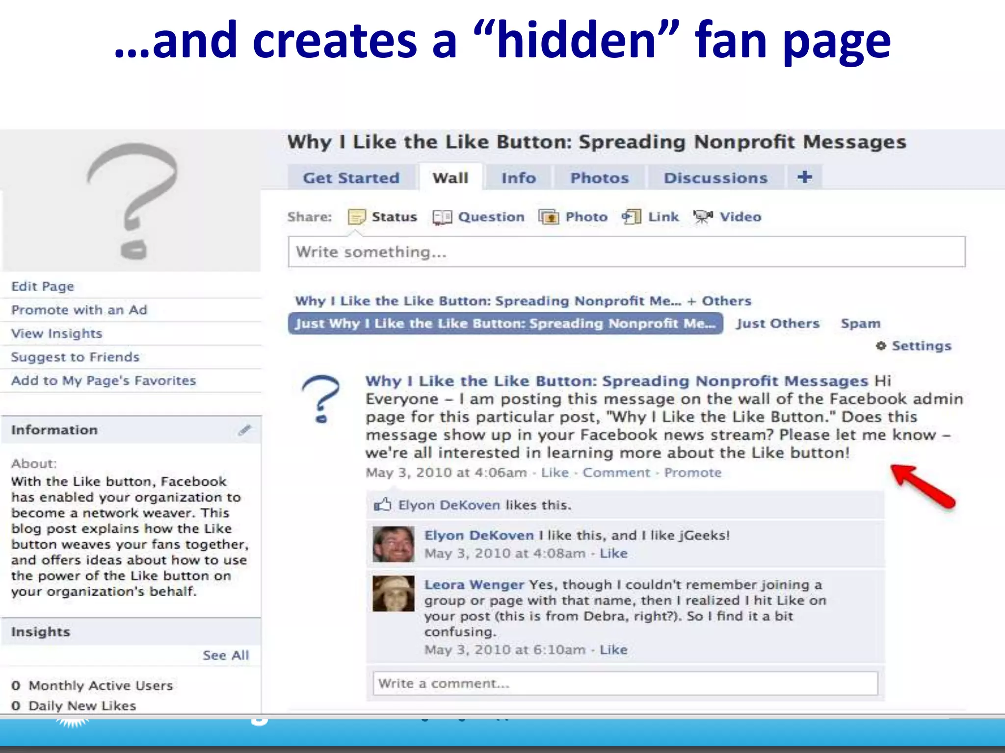 …and creates a “hidden” fan page