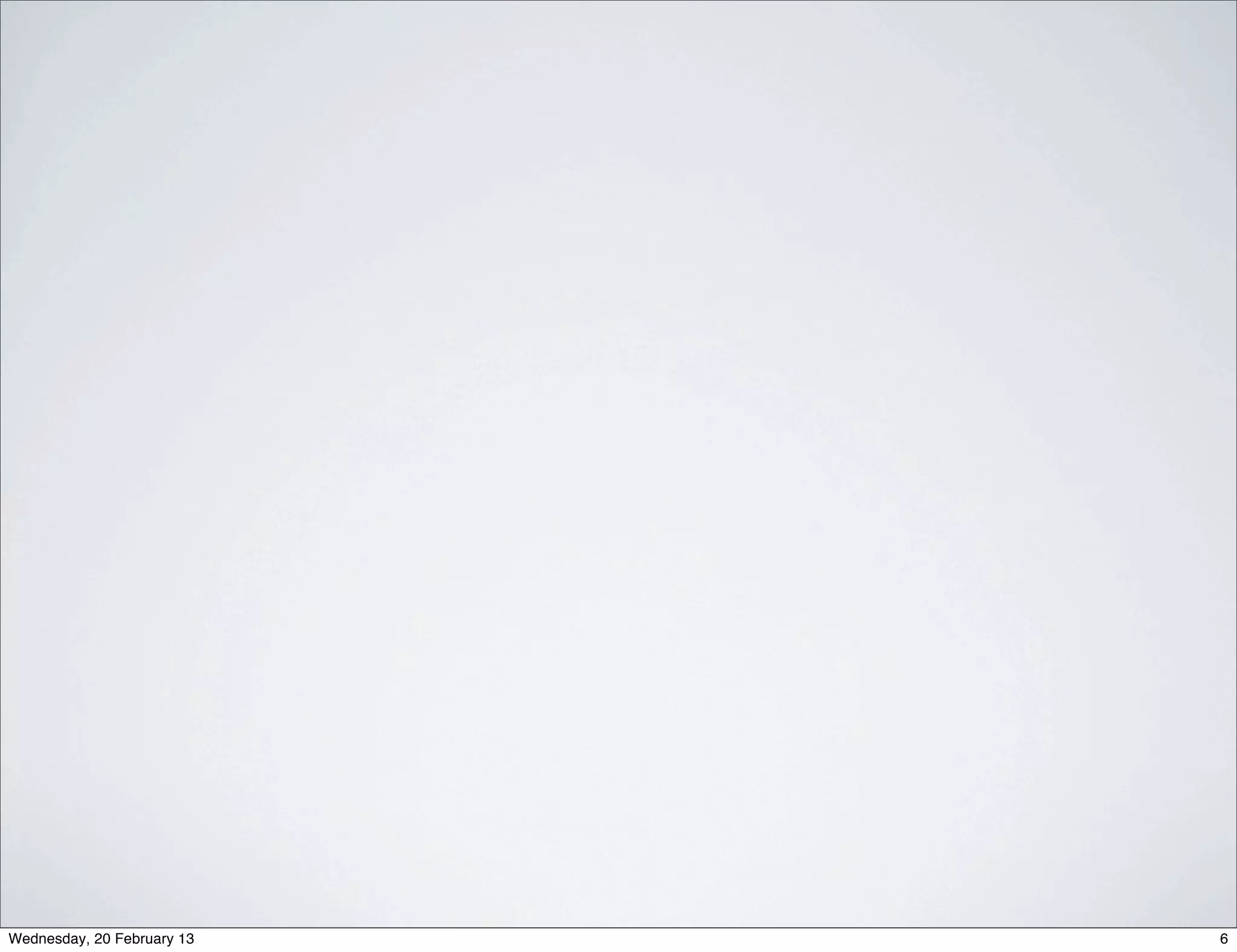 eDigital Research and ComeScore (2012)

Wednesday, 20 February 13                                            7
 