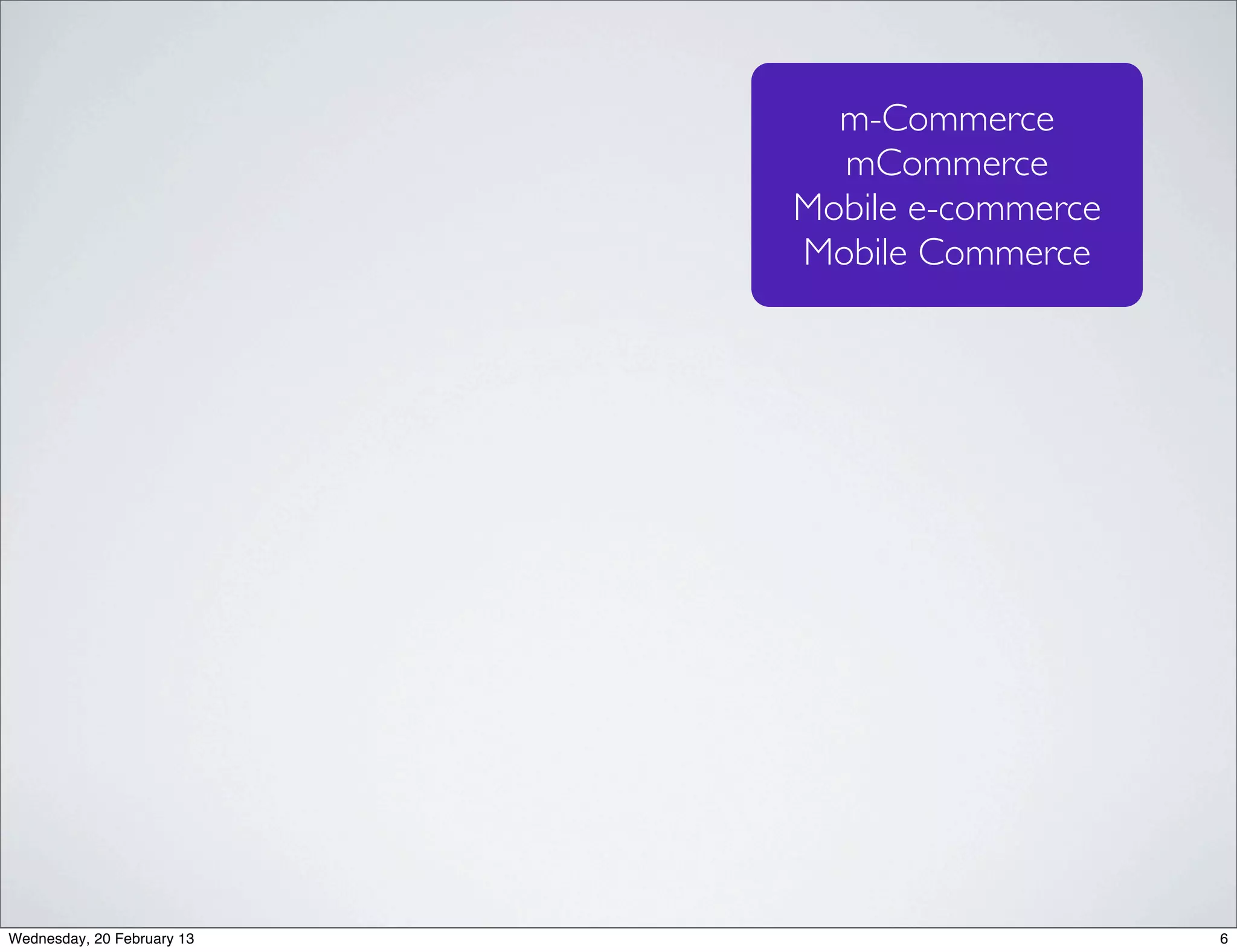 Most inﬂuential promotion
    1.Percent Off

    2.Free Shipping

    3.Money Off

    4.By One Get One Free

    5.Gift Purchase

    6.Reward Points

                       Marketing Profs (2012)
Wednesday, 20 February 13                                                   8
 