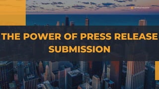 THE POWER OF PRESS RELEASE
SUBMISSION
Arowwai Industries
 