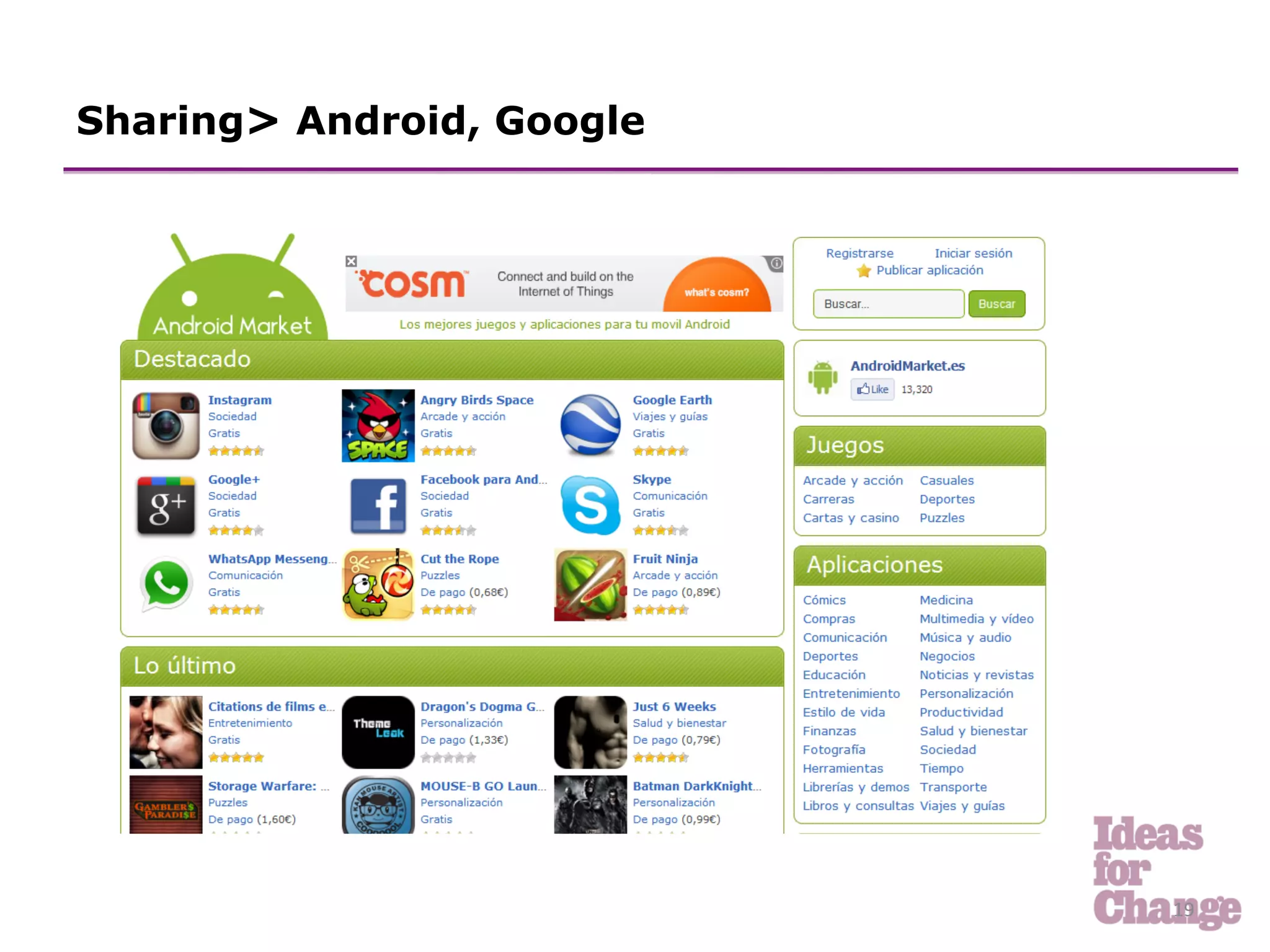 Sharing> Android, Google




                           19	
  
 
