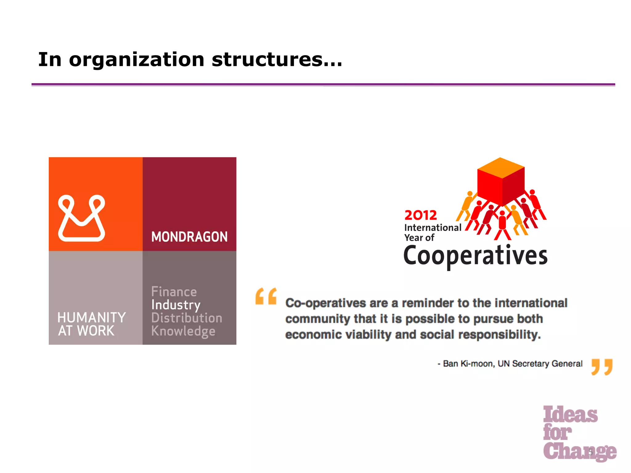 In organization structures…




                              5	
  
 
