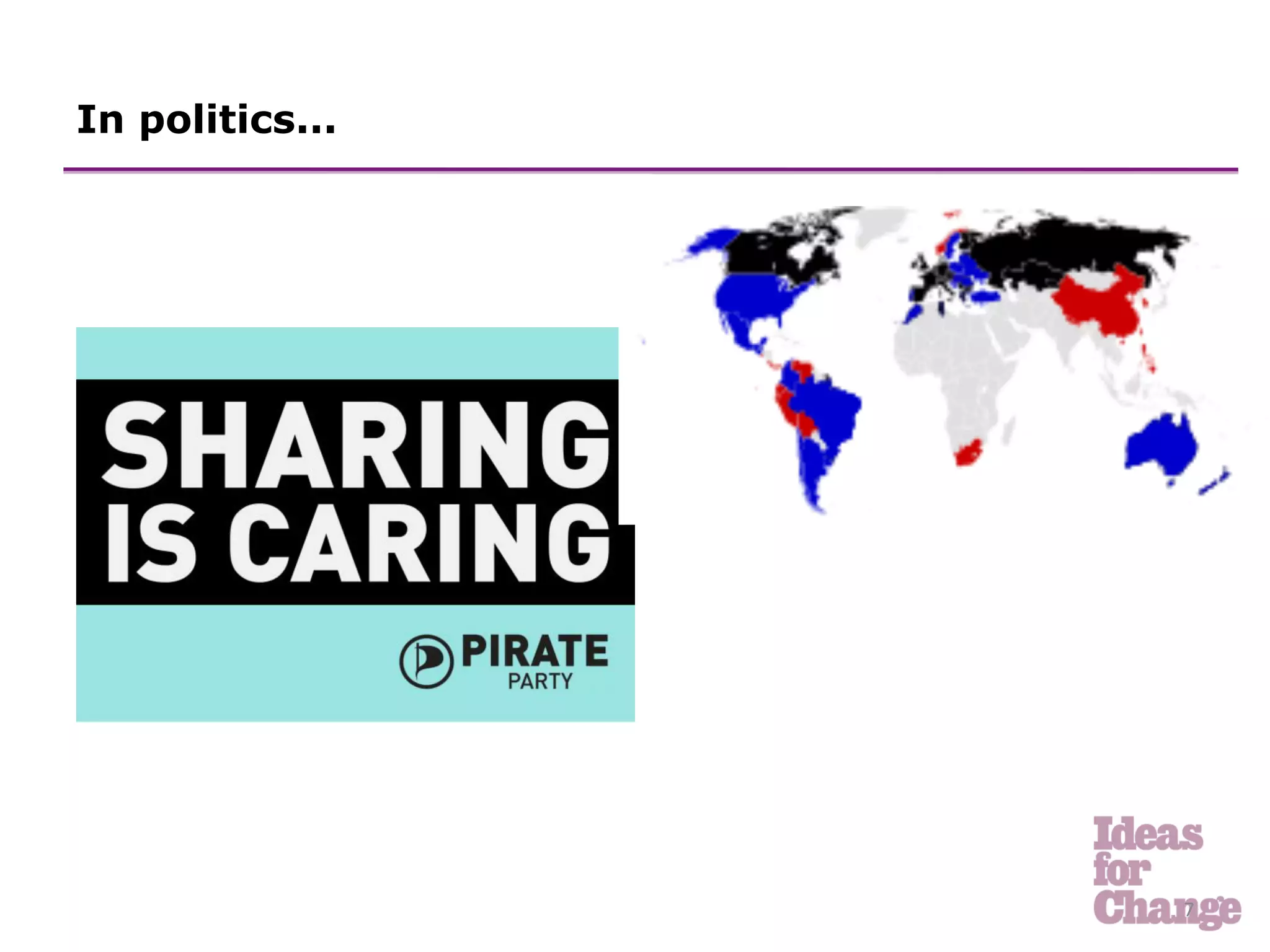In politics...




                 7	
  
 