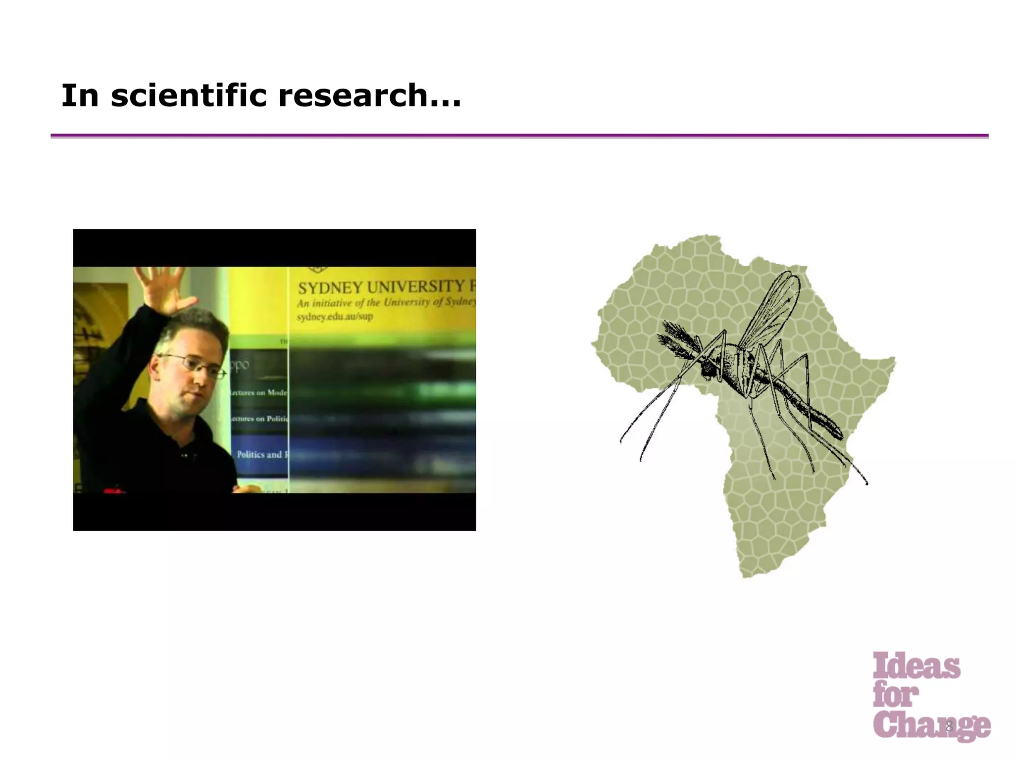 In scientific research...




                            8	
  
 