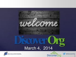 DiscoverOrg
March 4, 2014

@DiscoverOrg
1

 