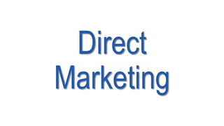 Direct
Marketing
 
