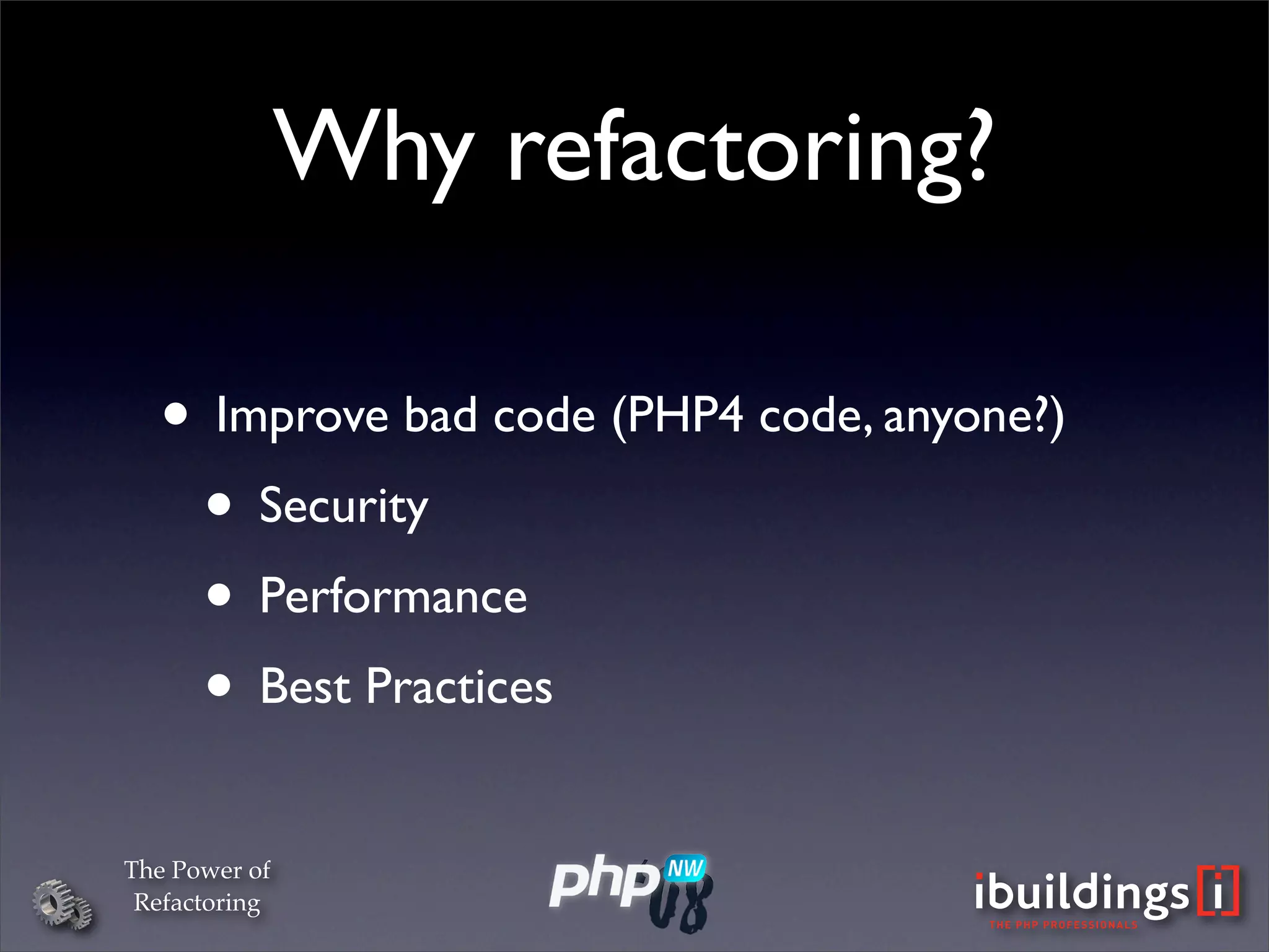 The Power Of Refactoring (PHPNW)