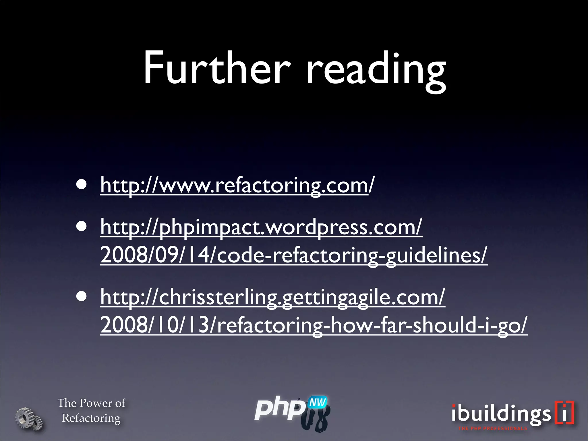 The Power Of Refactoring (PHPNW)