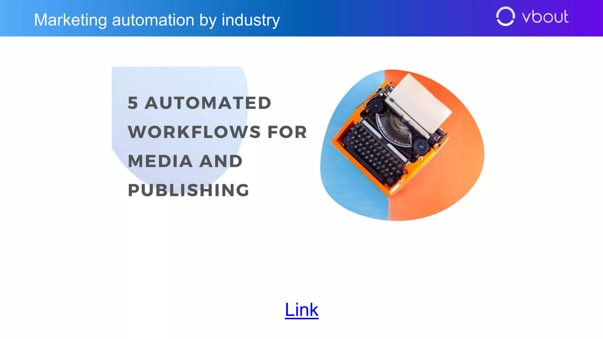 Link
Marketing automation by industry
 