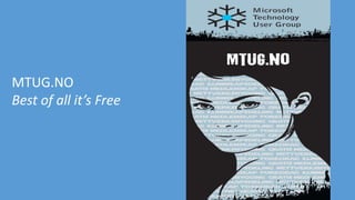 MTUG.NO 
Best of all it’s Free 
 