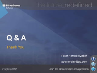 Thank You
Peter Horsbøll Møller
peter.moller@pb.com
 