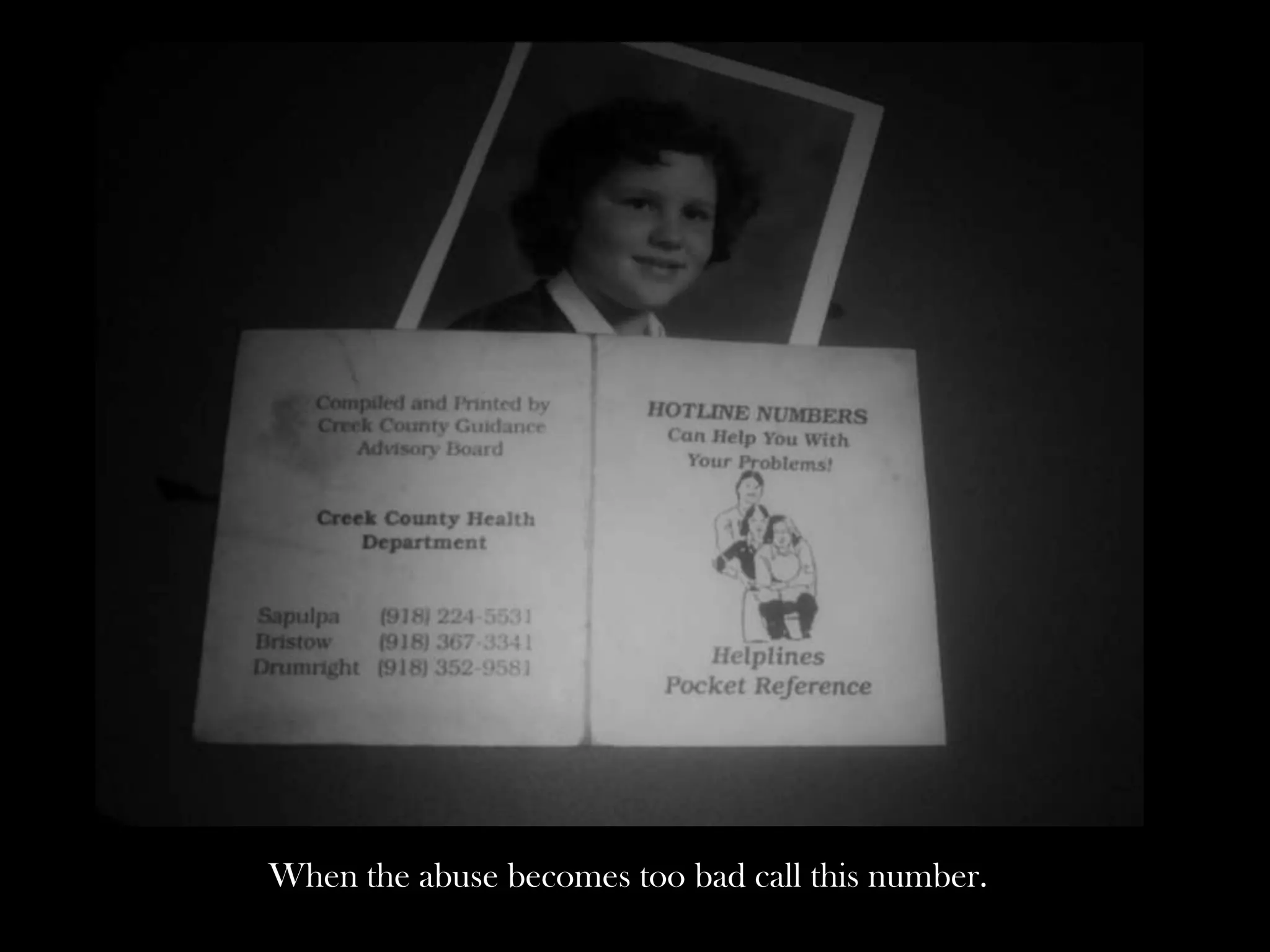 When the abuse becomes too bad call this number.

 