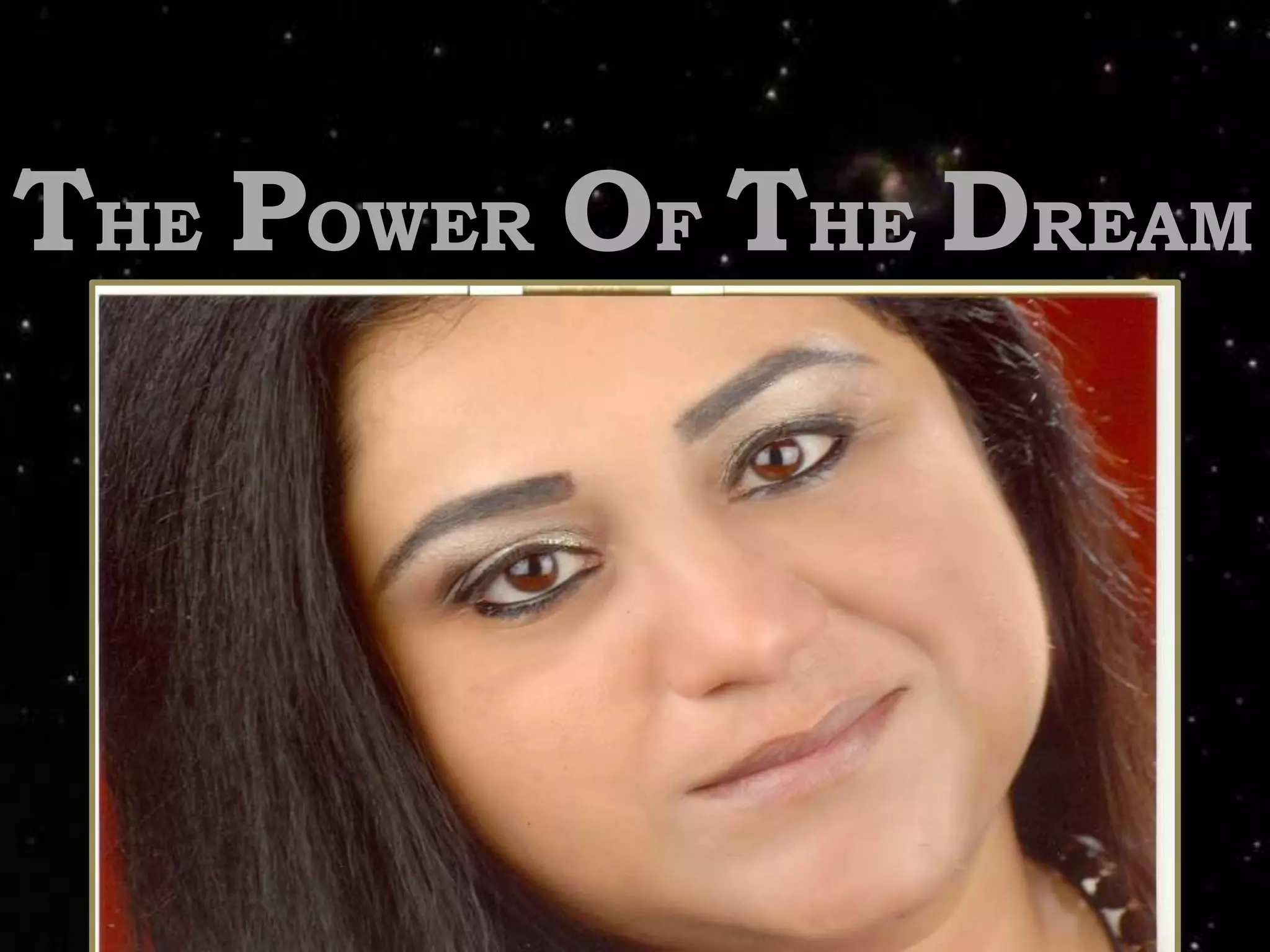 THEPOWEROF THE DREAM